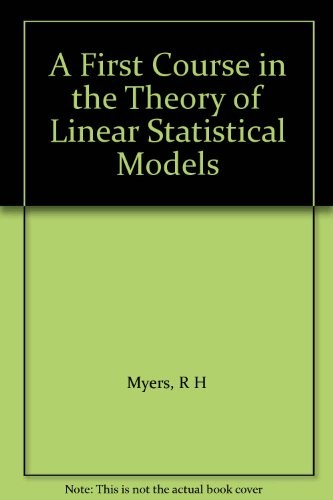 Cover of A first course in the theory of linear statistical models