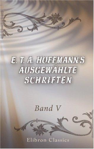 Cover of E. T. A. Hoffmann\'s ausgewählte Schriften