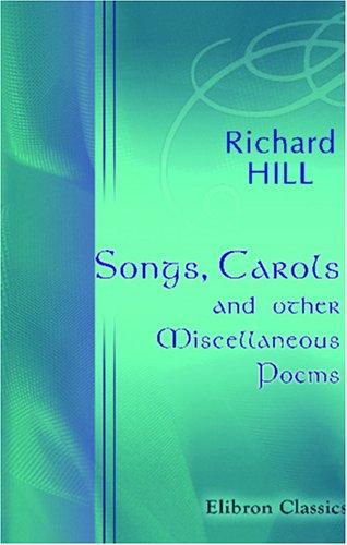 Cover of Songs, carols, and other miscellaneous poems
