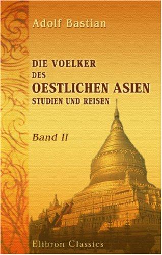 Cover of Die Voelker des oestlichen Asien: Studien und Reisen