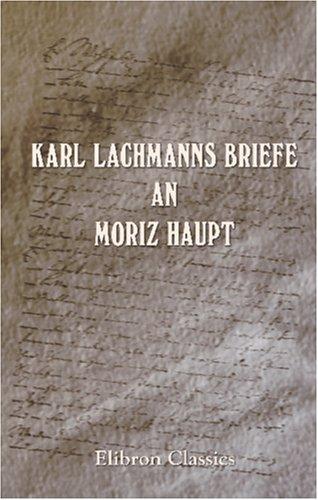 Cover of Karl Lachmanns Briefe an Moriz Haupt
