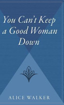 Cover of You Can't Keep a Good Woman Down