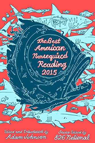 Cover of The Best American Nonrequired Reading 2015