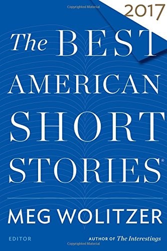 Cover of The Best American Short Stories 2017
