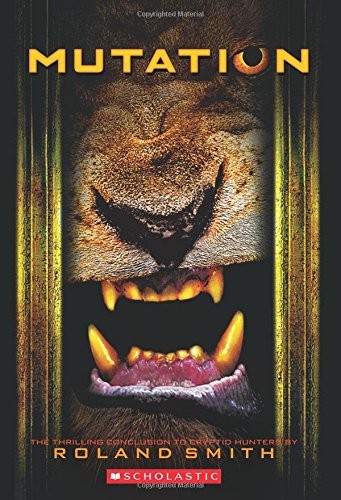 Cover of Mutation (Cryptid Hunters #4)