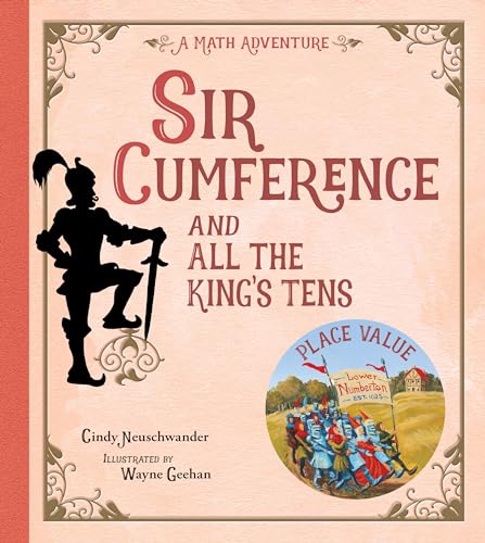 Cover of Sir Cumference and All the King's Tens