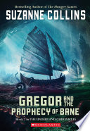 Cover of Gregor and the Prophecy of Bane (The Underland Chronicles #2)