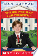 Cover of The Kid Who Ran for President