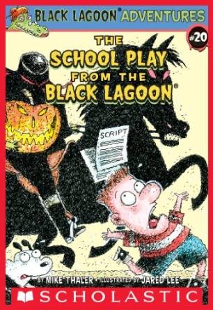 Cover of The School Play From The Black Lagoon