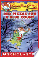 Cover of Red Pizzas for a Blue Count (Geronimo Stilton #7)