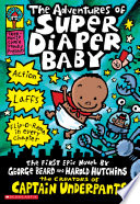 Cover of The Adventures of Super Diaper Baby: A Graphic Novel (Super Diaper Baby #1): From the Creator of Captain Underpants