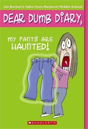 Cover of My Pants Are Haunted! (Dear Dumb Diary, No. 2) (Dear Dumb Diary)