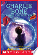 Cover of Charlie Bone and the Time Twister