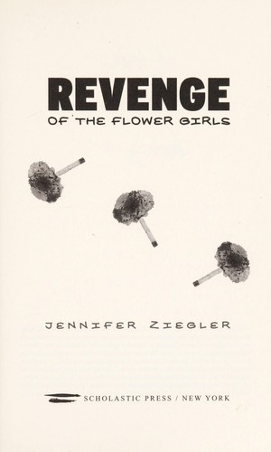 Cover of Revenge of the flower girls