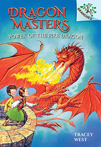 Cover of Power of the Fire Dragon: A Branches Book