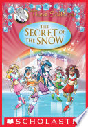 Cover of The Secret of the Snow (Thea Stilton: Special Edition #3)