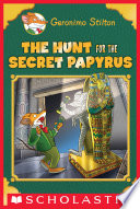 Cover of The Hunt for the Secret Papyrus (Geronimo Stilton: Special Edition)