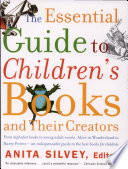 Cover of The Essential Guide to Children's Books and Their Creators