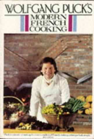 Cover of Wolfgang Puck's Modern French Cooking for the American Kitchen