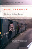 Cover of The Great Railway Bazaar: By Train Through Asia