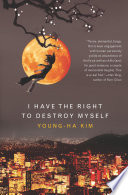 Cover of I Have the Right to Destroy Myself