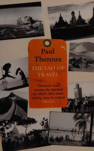 Cover of The Tao of Travel: Enlightenments from Lives on the Road