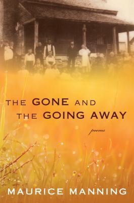 Cover of The Gone And The Going Away