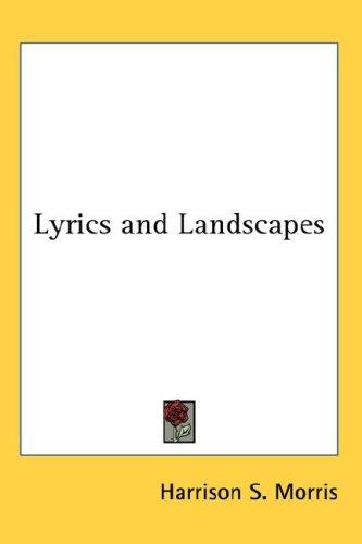 Cover of Lyrics and landscapes
