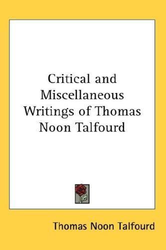 Cover of Critical and Miscellaneous Writings of Thomas Noon Talfourd