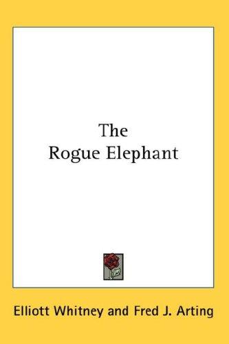 Cover of The Rogue Elephant