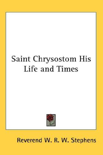 Cover of Saint Chrysostom His Life and Times