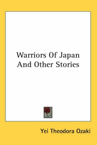 Cover of Warriors Of Japan And Other Stories