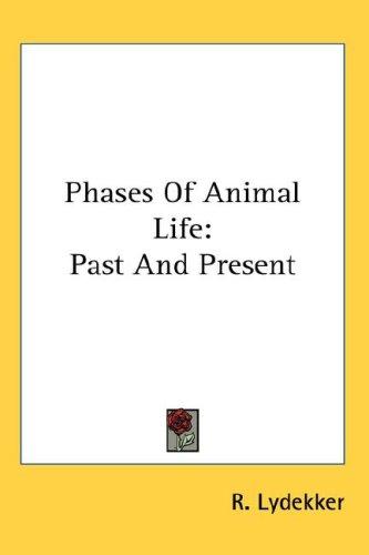 Cover of Phases Of Animal Life
