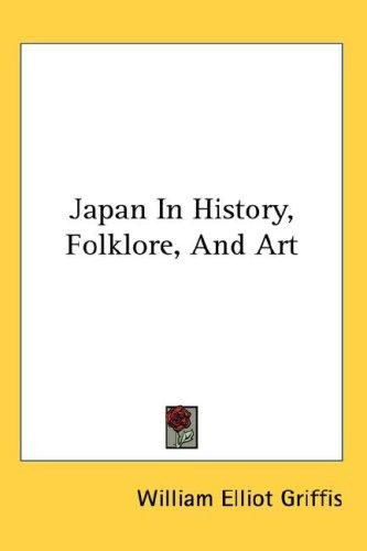 Cover of Japan in history, folk lore and art