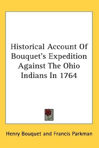 Cover of Historical Account Of Bouquet's Expedition Against The Ohio Indians In 1764