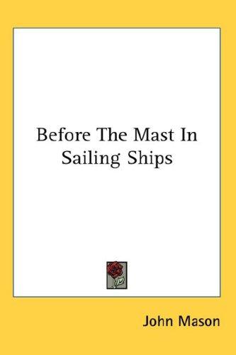 Cover of Before The Mast In Sailing Ships