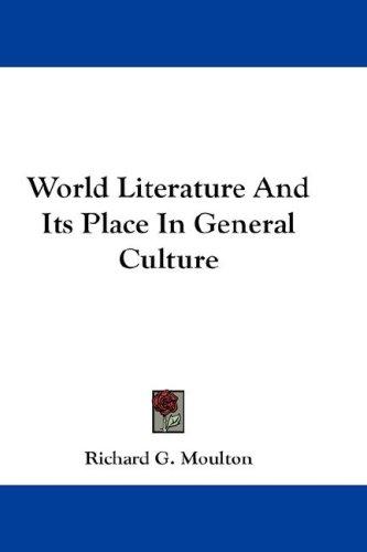 Cover of World Literature And Its Place In General Culture