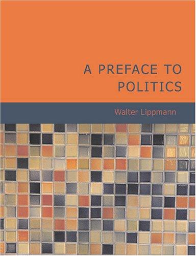 Cover of A preface to politics