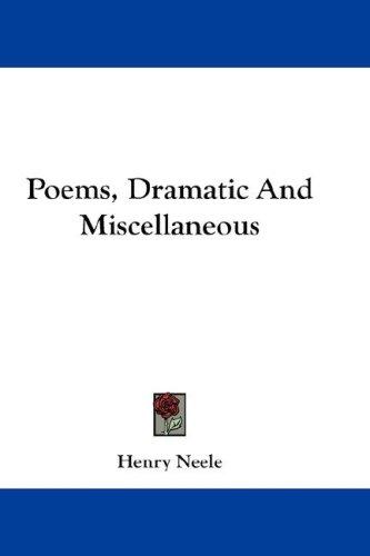 Cover of Poems, Dramatic And Miscellaneous