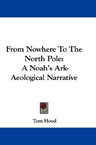 Cover of From Nowhere To The North Pole