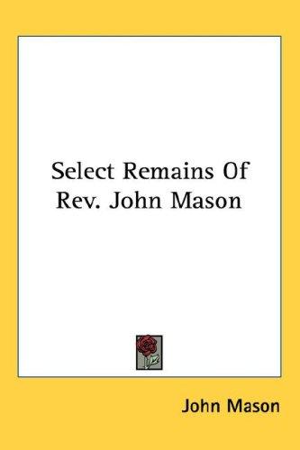 Cover of Select Remains Of Rev. John Mason
