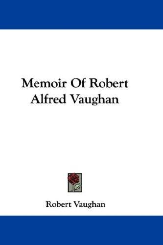 Cover of Memoir Of Robert Alfred Vaughan