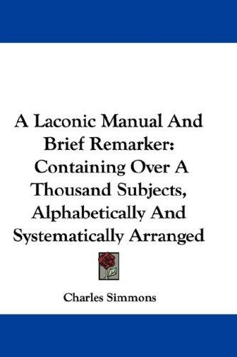 Cover of A Laconic Manual And Brief Remarker