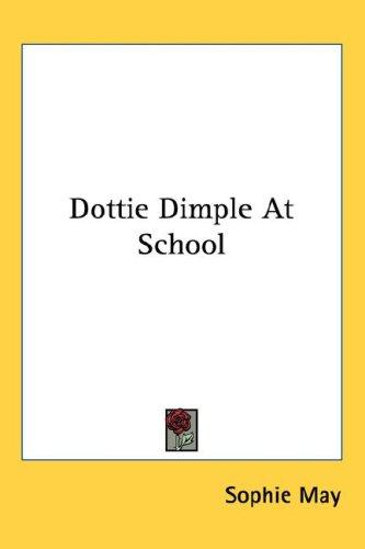 Cover of Dottie Dimple At School