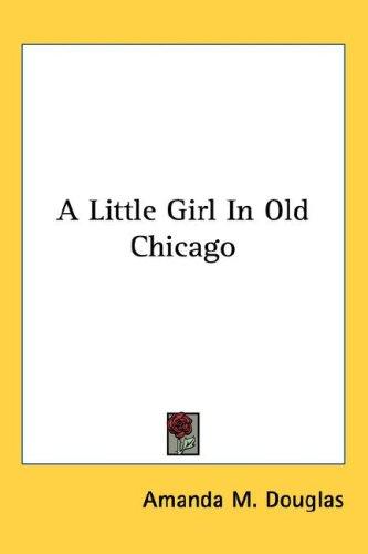 Cover of A Little Girl In Old Chicago