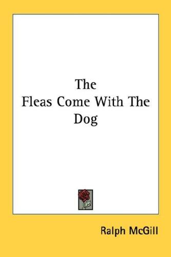 Cover of The fleas come with the dog