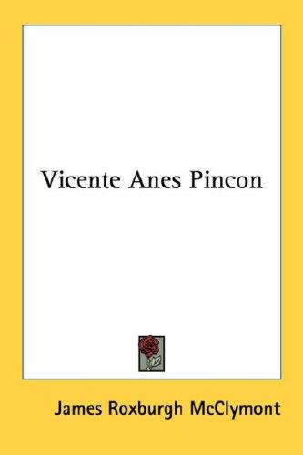 Cover of Vicente Anes Pincon