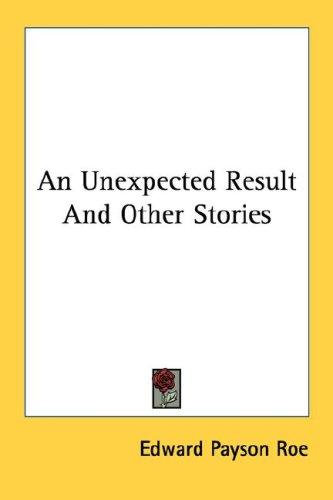 Cover of An Unexpected Result And Other Stories