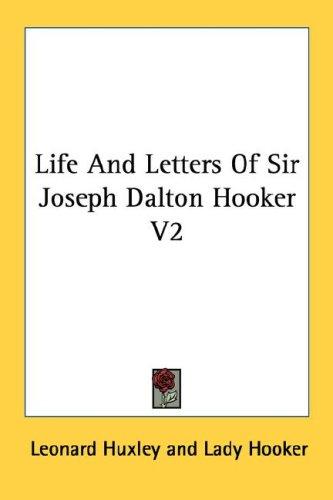 Cover of Life And Letters Of Sir Joseph Dalton Hooker V2