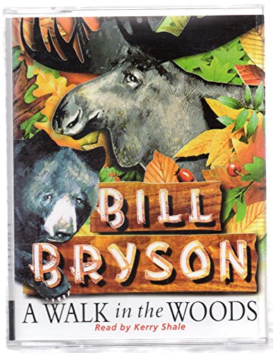 Cover of A Walk in the Woods: Rediscovering America on the Appalachian Trail